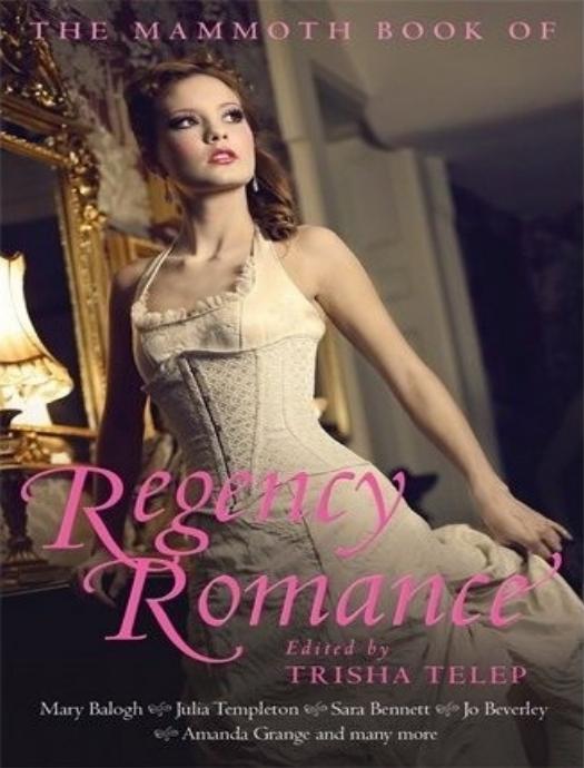 The Mammoth Book of Regency Romance by Anthology