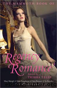 The Mammoth Book of Regency Romance by Trisha Telep
