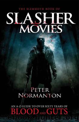 The Mammoth Book of Slasher Movies (Mammoth Books) by Normanton Peter