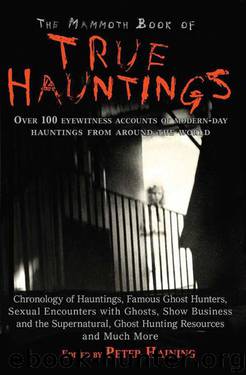 The Mammoth Book of True Hauntings by Haining Peter