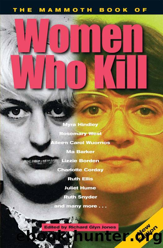 The Mammoth Book of Women Who Kill by Richard Glyn Jones