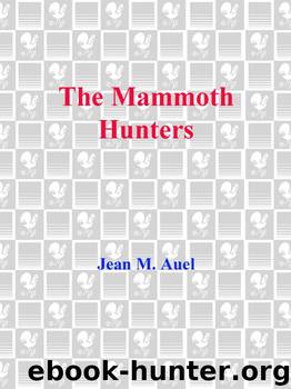 The Mammoth Hunters by Jean M. Auel