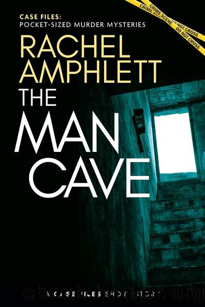 The Man Cave by Rachel Amphlett