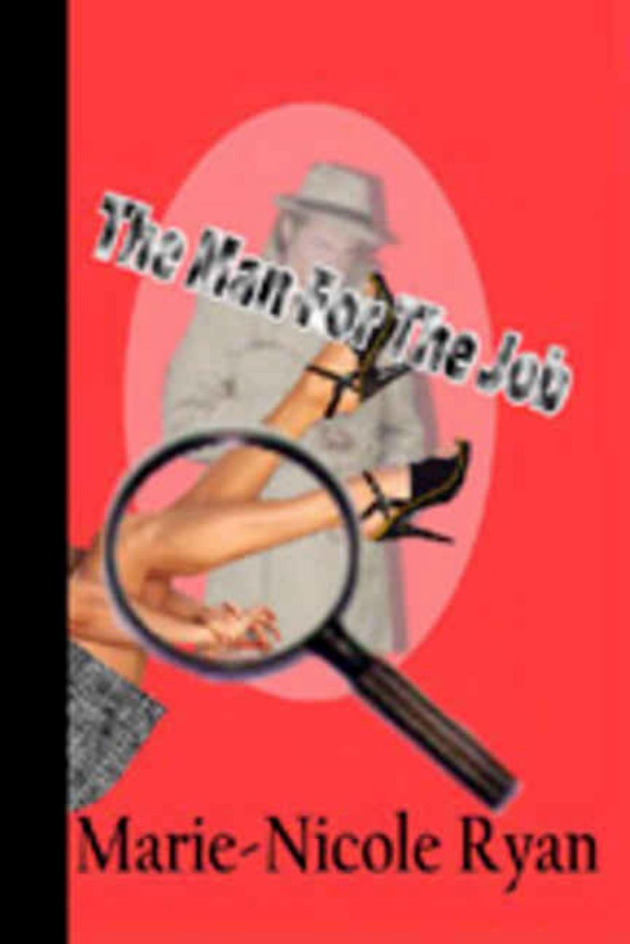 The Man For The Job by Marie-Nicole Ryan