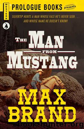 The Man From Mustang by Max Brand