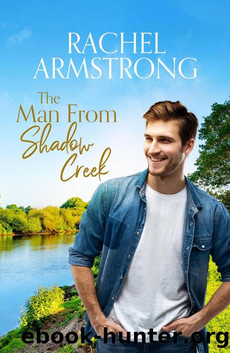 The Man From Shadow Creek by Rachel Armstrong