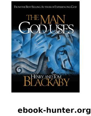 The Man God Uses by Henry T. Blackaby