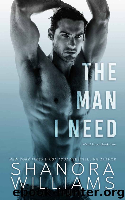 The Man I Need by Williams Shanora