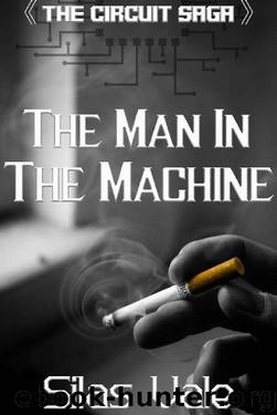 The Man In The Machine by Silas Vale