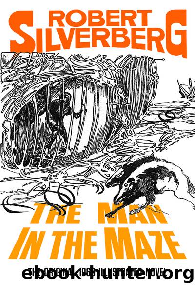 The Man In The Maze: The Original 1968 Illustrated Novel (Jerry eBooks) by Robert Silverberg