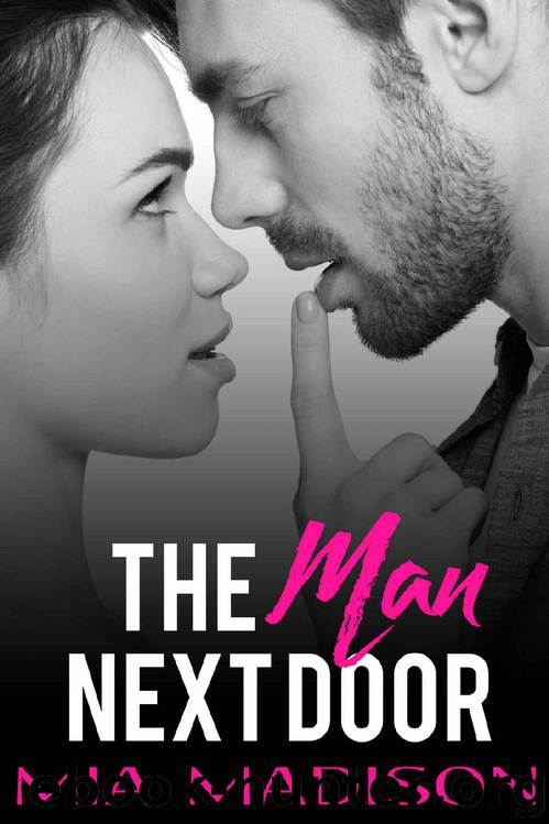 The Man Next Door by Mia Madison