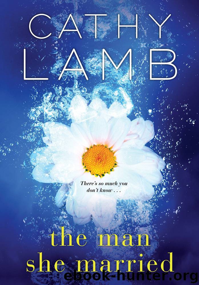 The Man She Married by Cathy Lamb