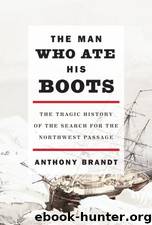 The Man Who Ate His Boots by Anthony Brandt