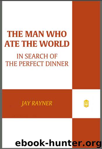 The Man Who Ate the World by Jay Rayner