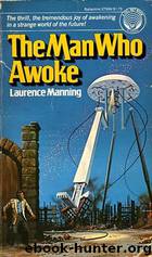The Man Who Awoke by Laurence Manning