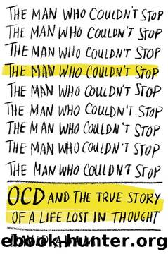 The Man Who Couldnât Stop by David Adam