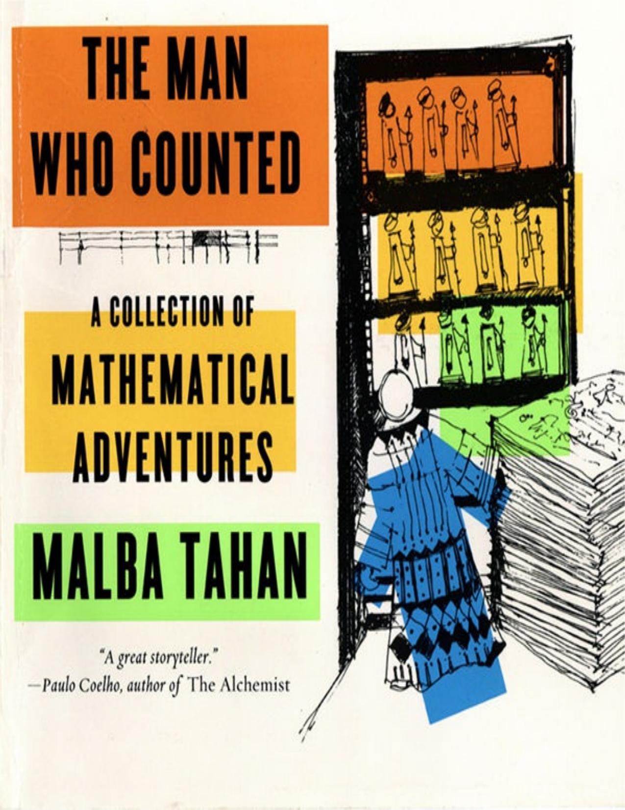 The Man Who Counted: A Collection of Mathematical Adventures by Malba Tahan
