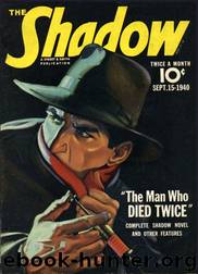 The Man Who Died Twice by Maxwell Grant & Walter Gibson