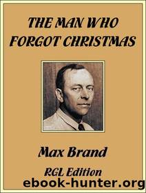 The Man Who Forgot Christmas by Max Brand