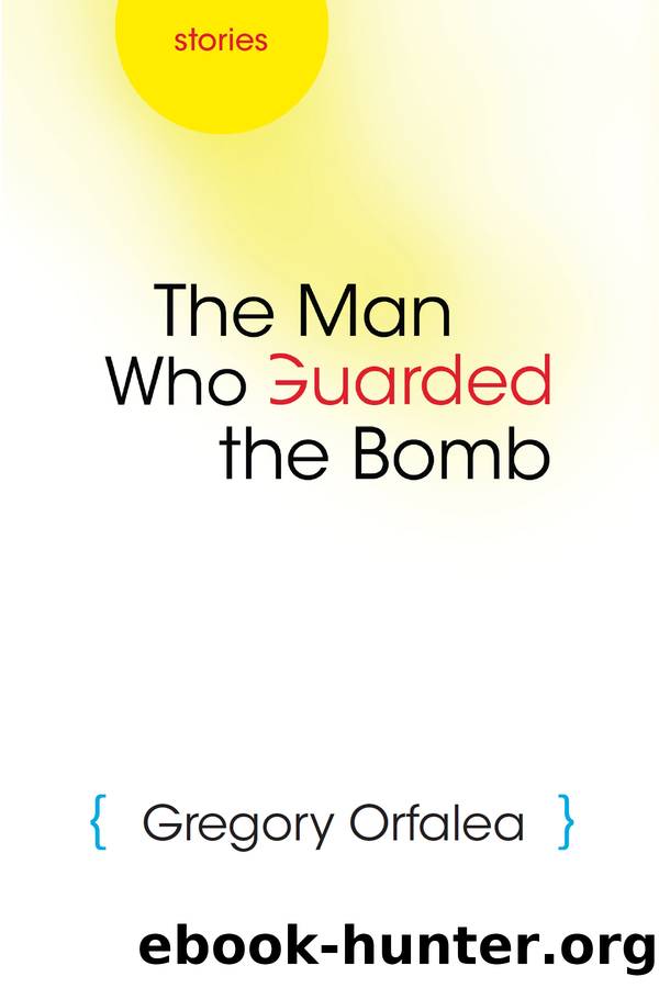 The Man Who Guarded the Bomb by Orfalea Gregory;