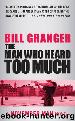 The Man Who Heard Too Much by Bill Granger