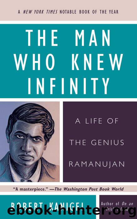 The Man Who Knew Infinity by Robert Kanigel