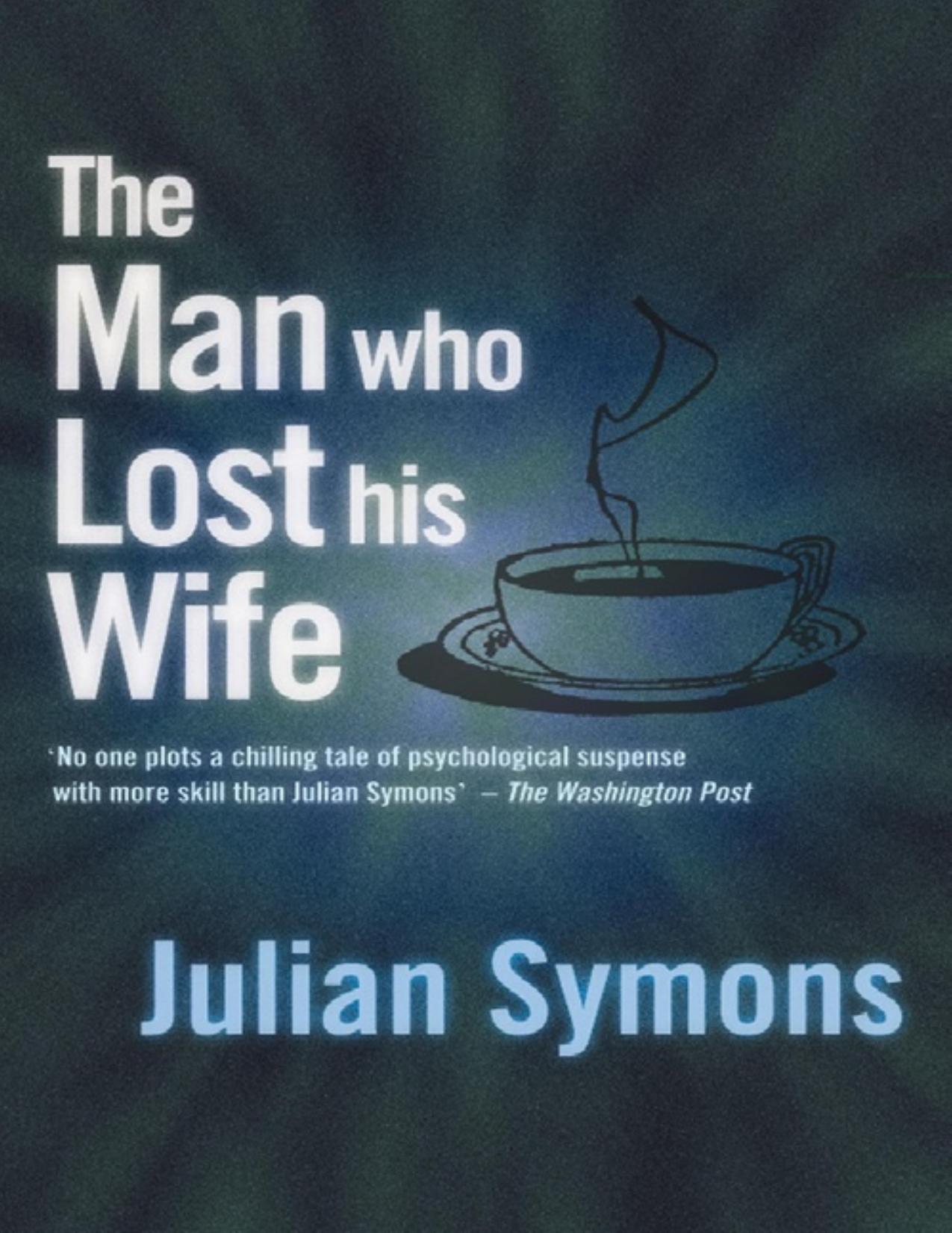The Man Who Lost His Wife by Julian Symons