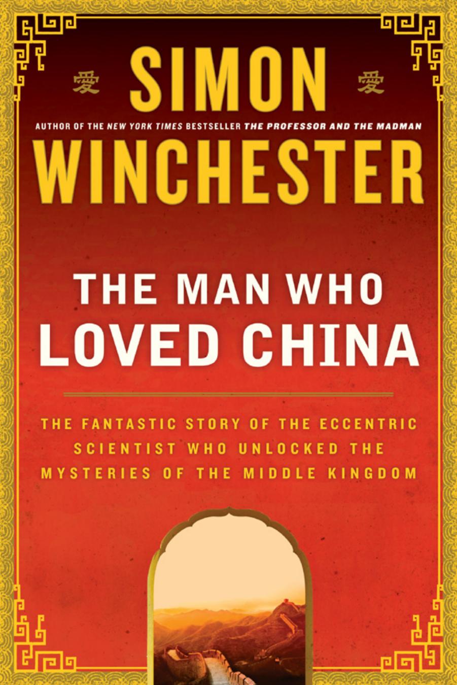 The Man Who Loved China by Simon Winchester