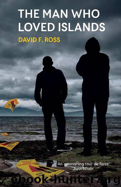 The Man Who Loved Islands by David F. Ross