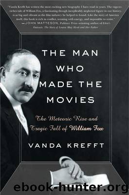 The Man Who Made the Movies by Vanda Krefft