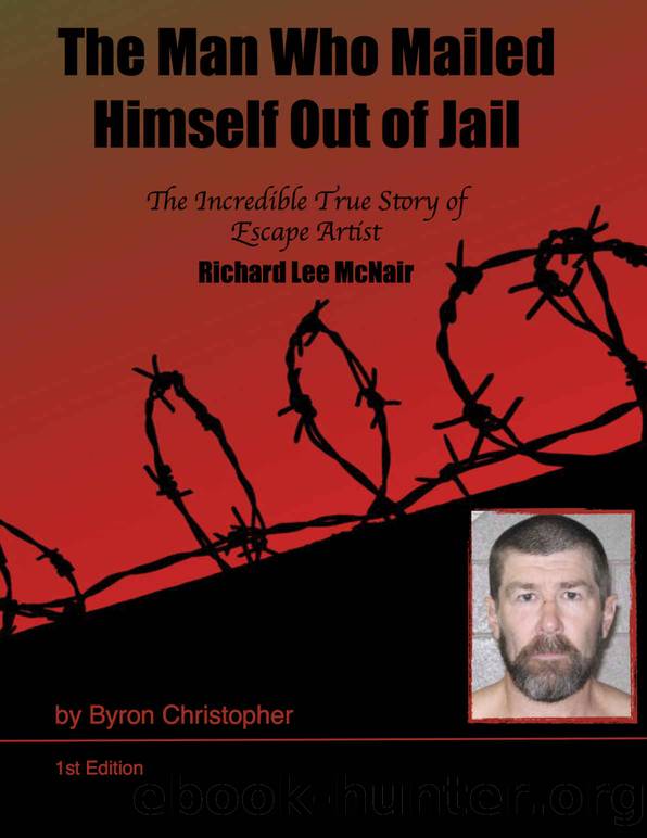 The Man Who Mailed Himself Out of Jail by Byron Christopher