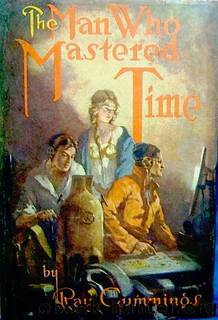 The Man Who Mastered Time by Cummings Ray