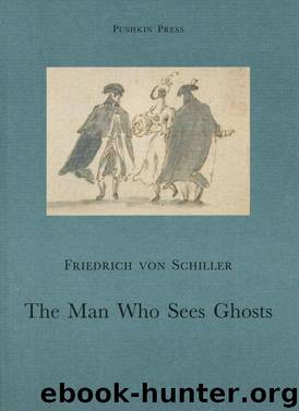 The Man Who Sees Ghosts by Friedrich von Schiller