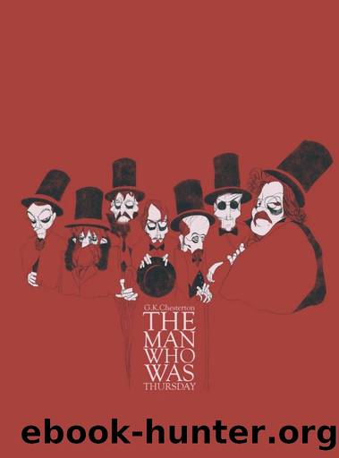 The Man Who Was Thursday: A Nightmare by G.K. Chesterton