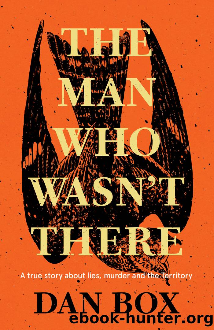 The Man Who Wasn't There by Dan Box