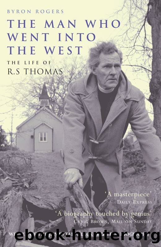 The Man Who Went Into the West by Byron Rogers