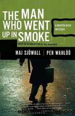 The Man Who Went Up in Smoke by Sjöwall Maj & Wahlöö Per