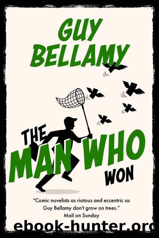 The Man Who Won by Guy Bellamy