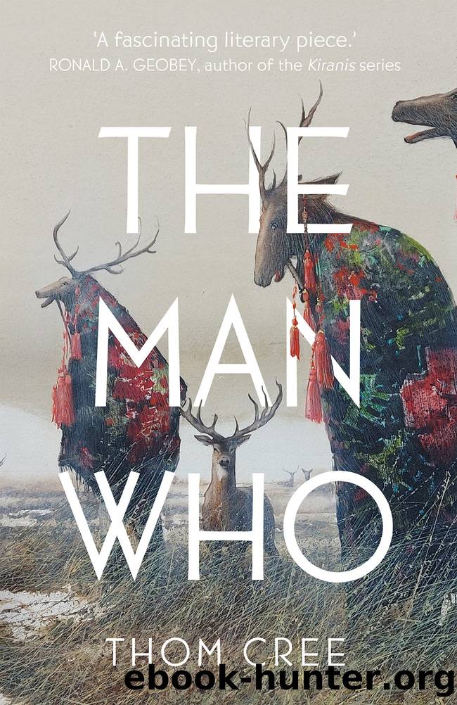 The Man Who by Thom Cree