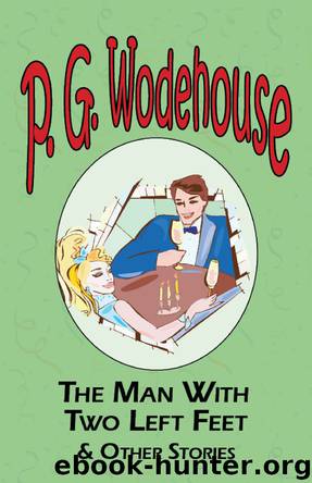 The Man With Two Left Feet by P G Wodehouse