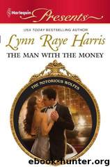 The Man With the Money by Lynn Raye Harris
