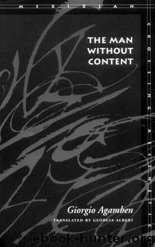 The Man Without Content by Giorgio Agamben