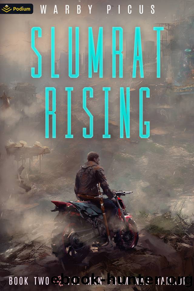 The Man from Nag Hamadi: A Cyberpunk LitRPG (Slumrat Rising Book 2) by Warby Picus