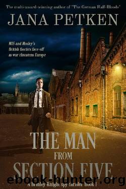 The Man from Section Five: A Brinley Knight Spy Thriller by Jana Petken