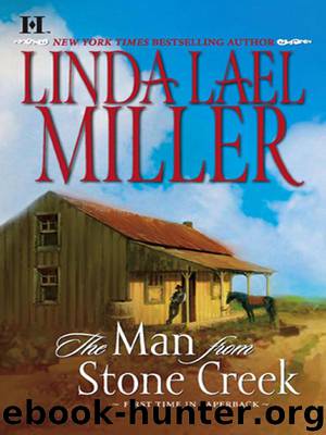 The Man from Stone Creek by Linda Lael Miller