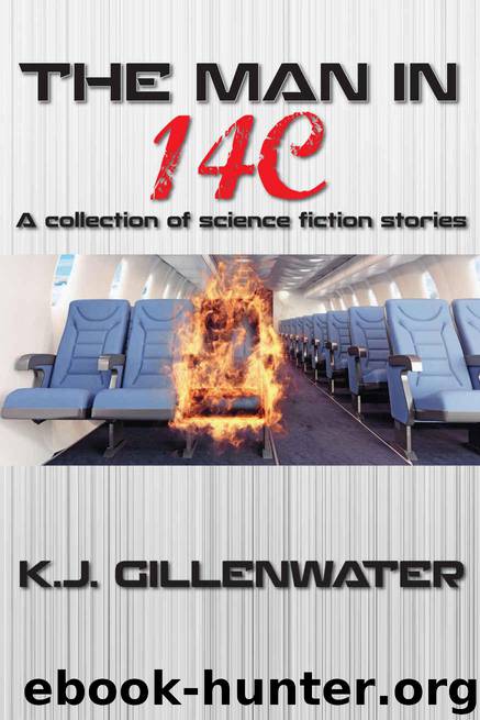 The Man in 14C: A collection of science fiction stories by Gillenwater K. J