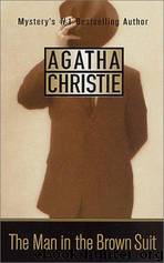 The Man in the Brown Suit by Christie Agatha