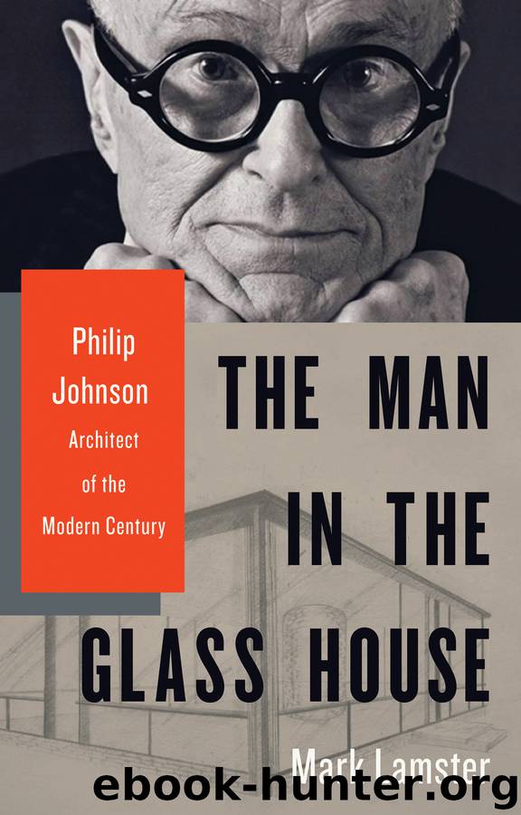 The Man in the Glass House by Mark Lamster
