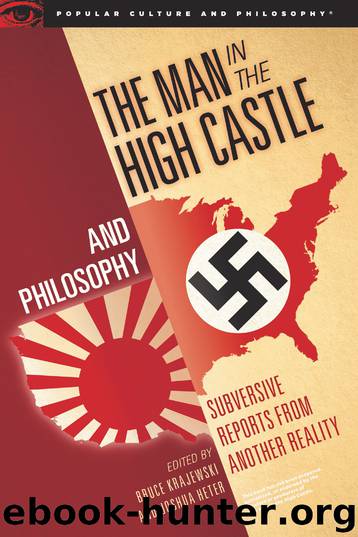 The Man in the High Castle and Philosophy by Bruce Krajewski