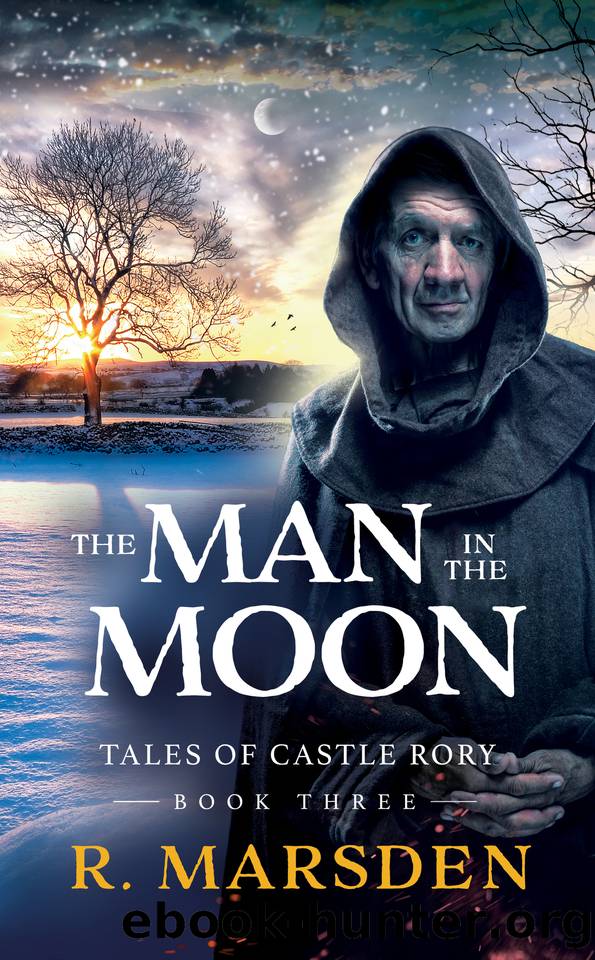 The Man in the Moon: A Medieval Fantasy Adventure (Tales of Castle Rory Book 3) by Marsden R